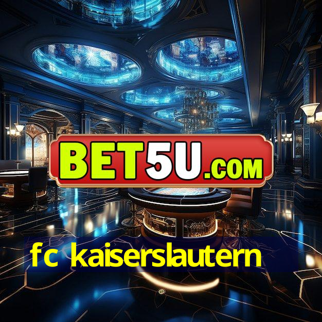 fc kaiserslautern